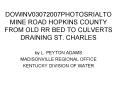 DOWINV03072007PHOTOSRIALTO MINE ROAD HOPKINS COUNTY FROM OLD RR BED TO CULVERTS DRAINING ST. CHARLES PowerPoint PPT Presentation