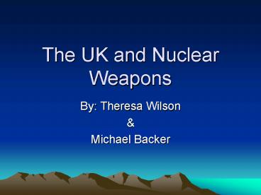The UK and Nuclear Weapons