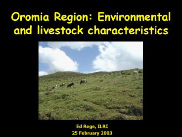 Oromia Region: Environmental and livestock characteristics