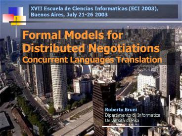 Formal Models for Distributed Negotiations Concurrent Languages Translation