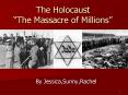 The Holocaust The Massacre of Millions PowerPoint PPT Presentation