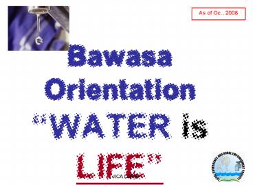 Bawasa Orientation WATER is LIFE