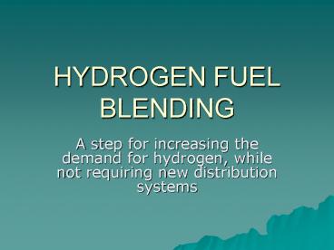 HYDROGEN FUEL BLENDING