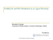 Parallel Job and File Distribution in an Agent Hierarchy