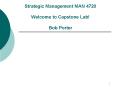 Strategic Management MAN 4720 Welcome to Capstone Lab Bob Porter PowerPoint PPT Presentation