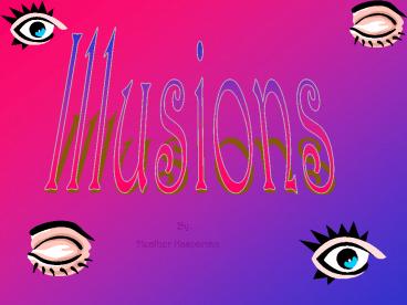 Illusions