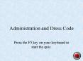 Administration and Dress Code PowerPoint PPT Presentation