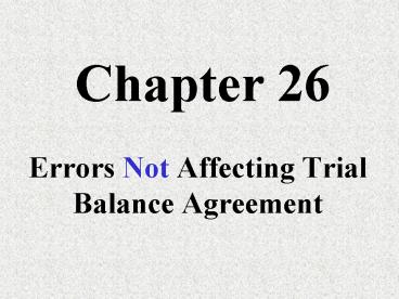 Errors Not Affecting Trial Balance Agreement