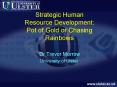Strategic Human Resource Development: Pot of Gold or Chasing Rainbows PowerPoint PPT Presentation