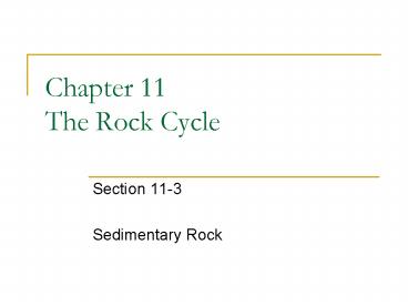 Chapter 11 The Rock Cycle