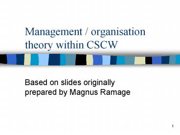Management organisation theory within CSCW