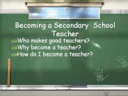 Becoming a Secondary School Teacher