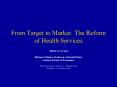 From Target to Market: The Reform of Health Services PowerPoint PPT Presentation