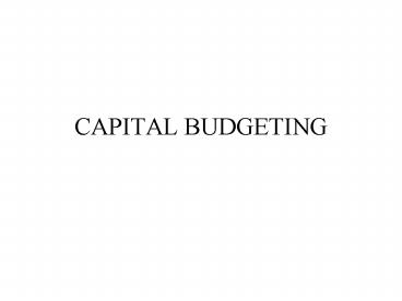 CAPITAL BUDGETING
