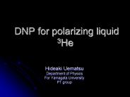 DNP for polarizing liquid 3He