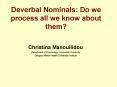 Deverbal Nominals: Do we process all we know about them PowerPoint PPT Presentation