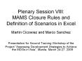 Plenary Session VIII: MAMS Closure Rules and Definition of Scenarios in Excel PowerPoint PPT Presentation