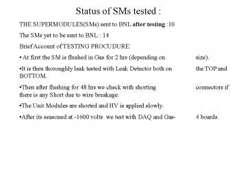 Status of SMs tested :