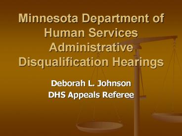 Minnesota Department of Human Services Administrative Disqualification Hearings