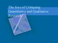 The Joys of Critiquing Quantitative and Qualitative Research PowerPoint PPT Presentation