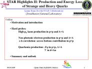 STAR Highlights II: Production and Energy Loss
