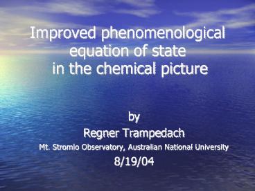 Improved%20phenomenological%20equation%20of%20state%20in%20the%20chemical%20picture