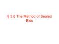 3.6 The Method of Sealed Bids PowerPoint PPT Presentation