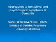 Approaches to behavioral and psychological symptoms of Dementia PowerPoint PPT Presentation