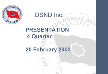 PRESENTATION 4 Quarter 20 February 2003