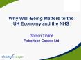 Why WellBeing Matters to the UK Economy and the NHS PowerPoint PPT Presentation