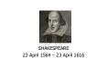 SHAKESPEARE PowerPoint PPT Presentation
