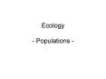 Ecology Populations PowerPoint PPT Presentation