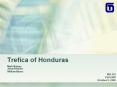 Trefica of Honduras PowerPoint PPT Presentation