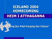 ICELAND 2004 HOMECOMING