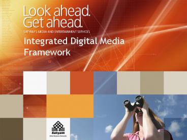 Integrated Digital Media Framework
