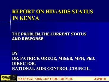 REPORT ON HIVAIDS STATUS IN KENYA