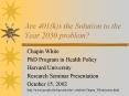 Are 401ks the Solution to the Year 2030 problem PowerPoint PPT Presentation