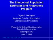 The Intercensal Population Estimates and Projections Program