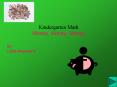 Kindergarten Math Money, Money, Money PowerPoint PPT Presentation