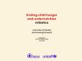 Ending child hunger and undernutrition initiative overview of issues and moving forward PowerPoint PPT Presentation