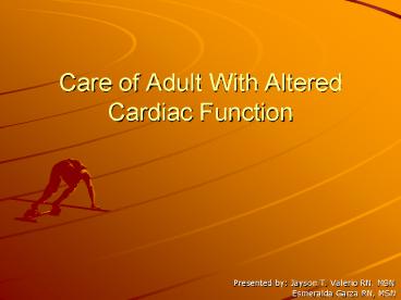 Care of Adult With Altered Cardiac Function