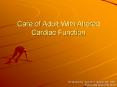 Care of Adult With Altered Cardiac Function PowerPoint PPT Presentation