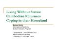 Living Without Status: Cambodian Returnees Coping in their Homeland PowerPoint PPT Presentation