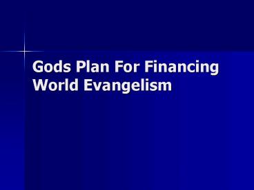 Gods Plan For Financing World Evangelism