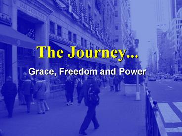 The Journey''' presentation | free to view