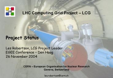 LHC Computing Grid Project LCG