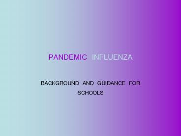 PANDEMIC INFLUENZA