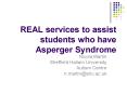 REAL services to assist students who have Asperger Syndrome PowerPoint PPT Presentation
