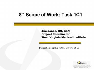 8th Scope of Work: Task 1C1