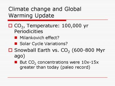 Climate change and Global Warming Update
